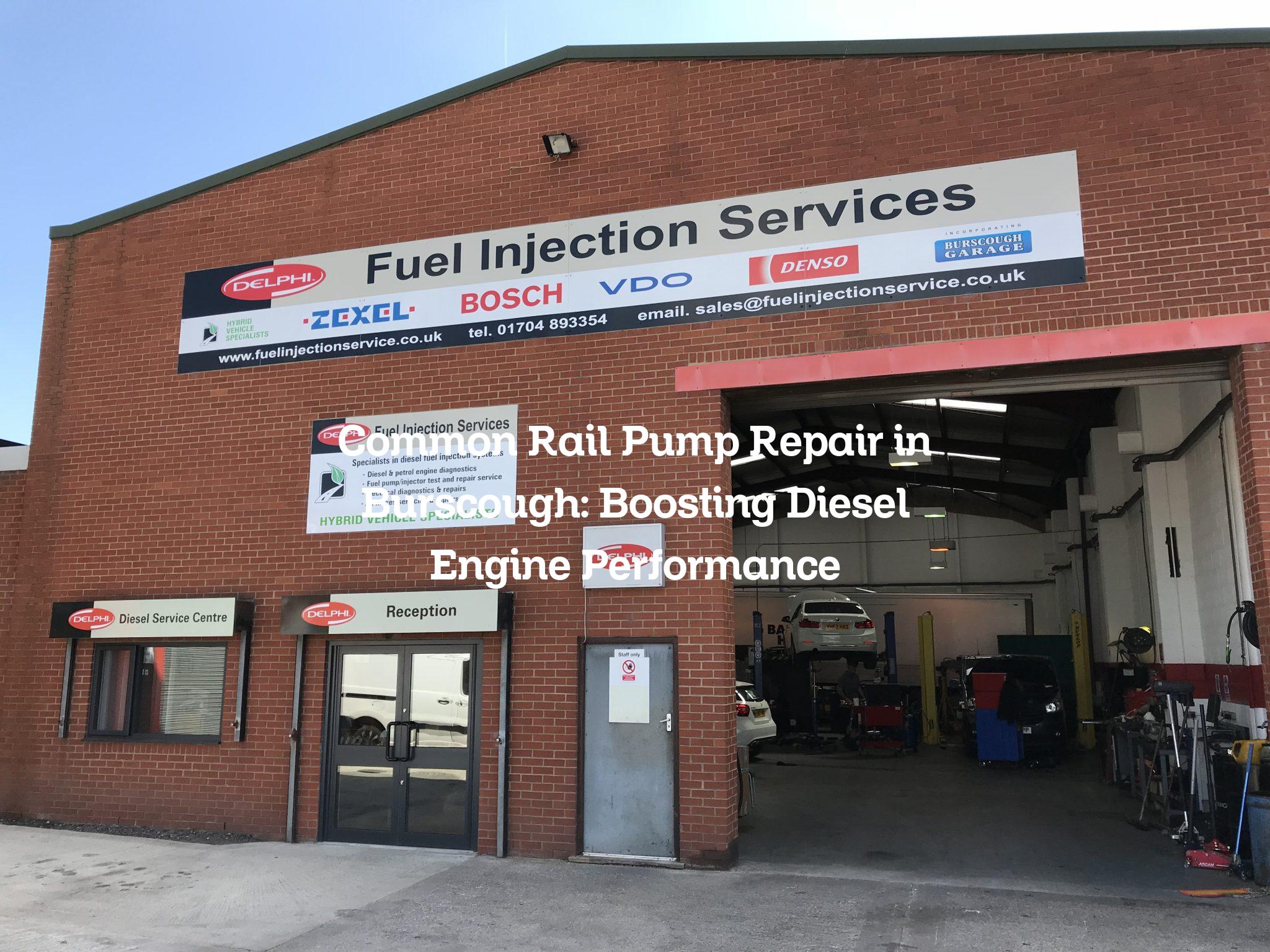 Common Rail Pump Repair in Burscough Boosting Diesel Engine